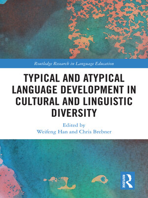 cover image of Typical and Atypical Language Development in Cultural and Linguistic Diversity